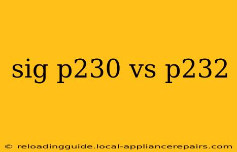 sig p230 vs p232