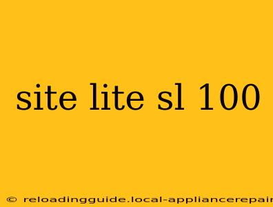 site lite sl 100