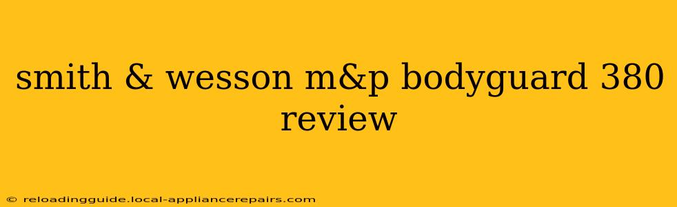 smith & wesson m&p bodyguard 380 review