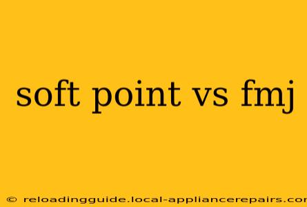 soft point vs fmj