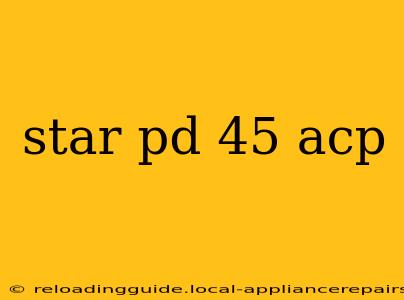 star pd 45 acp