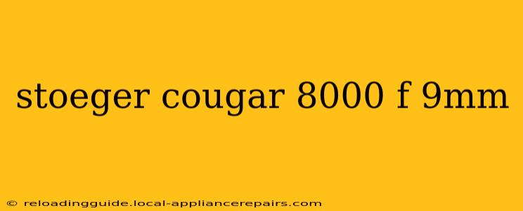 stoeger cougar 8000 f 9mm