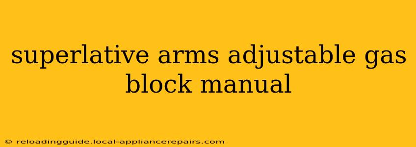 superlative arms adjustable gas block manual