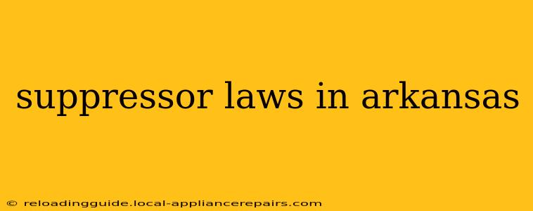 suppressor laws in arkansas