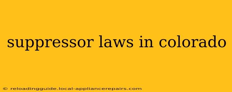 suppressor laws in colorado