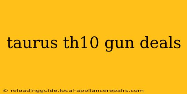 taurus th10 gun deals