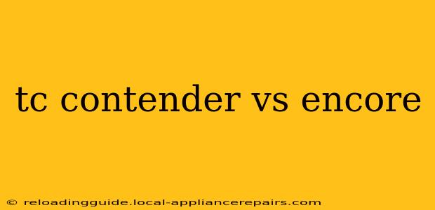 tc contender vs encore