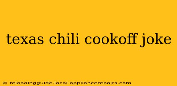 texas chili cookoff joke