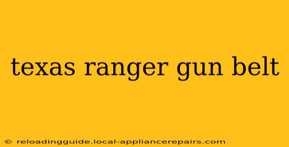 texas ranger gun belt