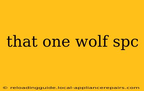 that one wolf spc