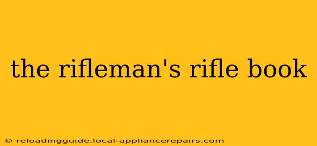 the rifleman's rifle book