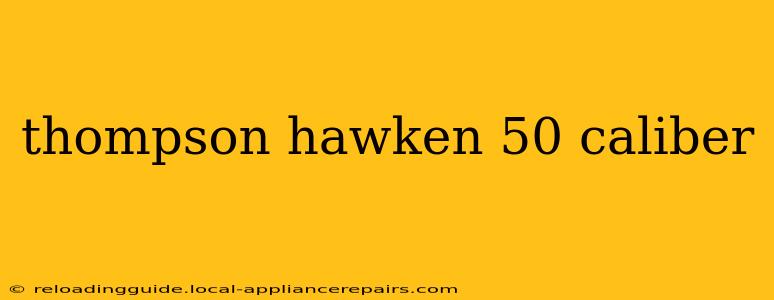 thompson hawken 50 caliber