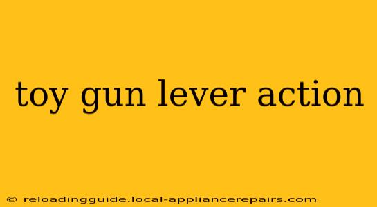 toy gun lever action