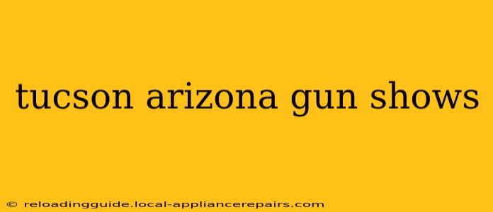 tucson arizona gun shows