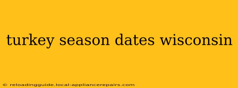 turkey season dates wisconsin