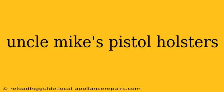 uncle mike's pistol holsters