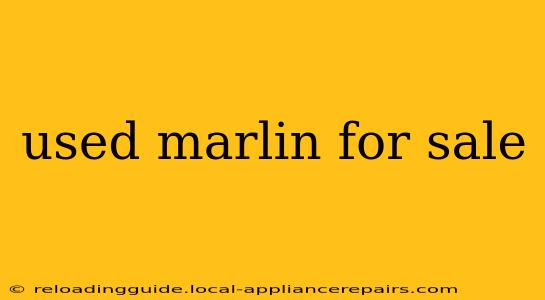 used marlin for sale