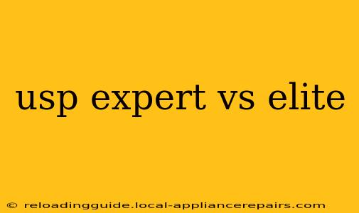 usp expert vs elite