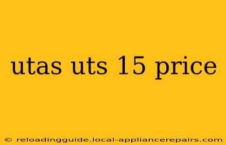 utas uts 15 price