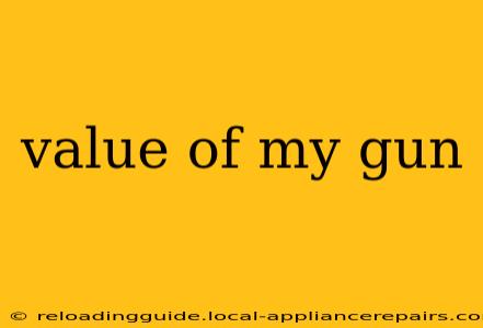 value of my gun