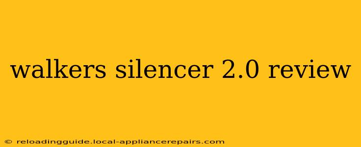 walkers silencer 2.0 review