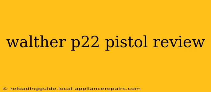 walther p22 pistol review