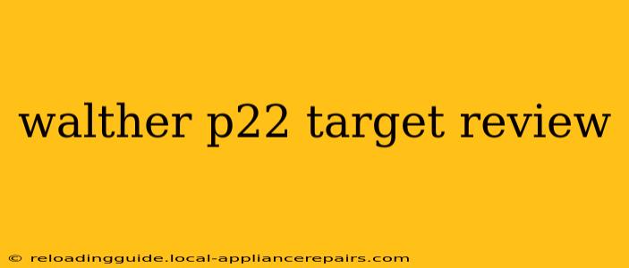 walther p22 target review