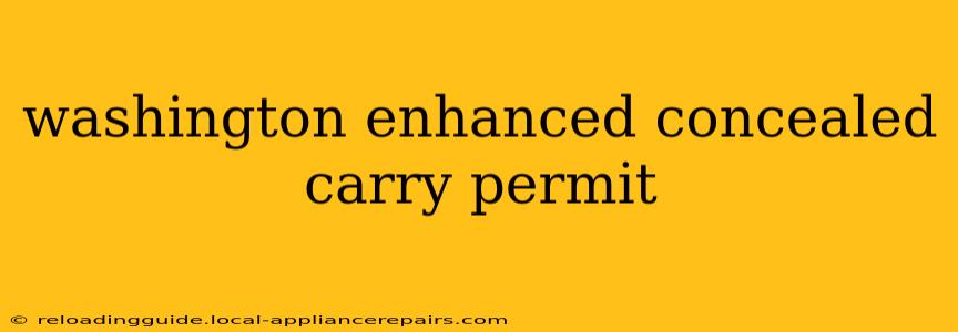 washington enhanced concealed carry permit