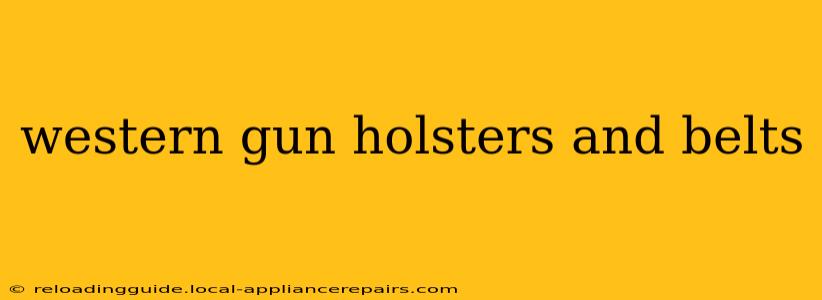 western gun holsters and belts