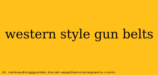 western style gun belts