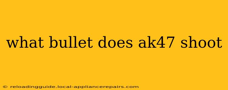 what bullet does ak47 shoot