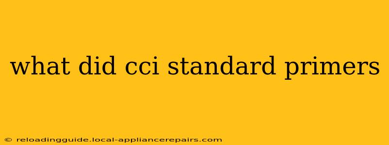 what did cci standard primers