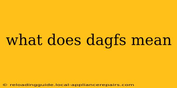 what does dagfs mean