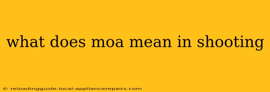 what does moa mean in shooting