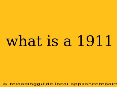 what is a 1911