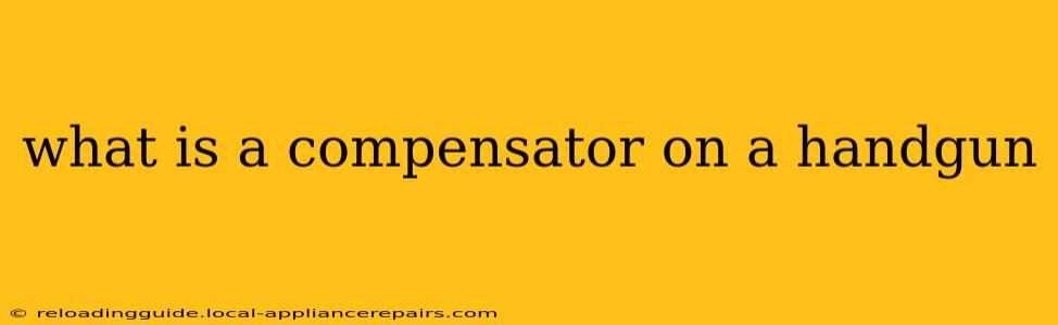 what is a compensator on a handgun