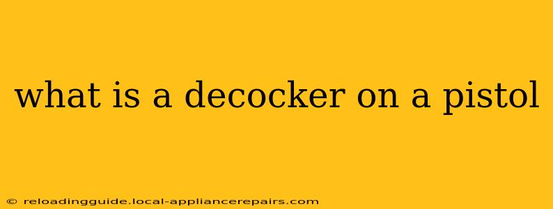 what is a decocker on a pistol