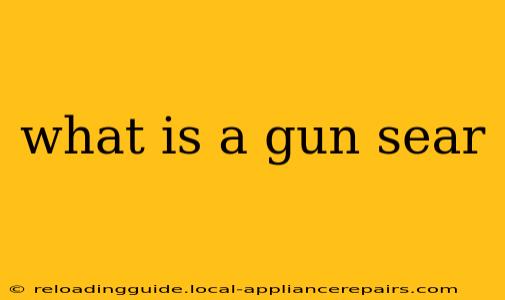 what is a gun sear