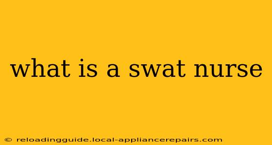 what is a swat nurse