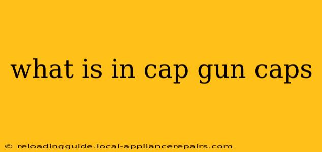 what is in cap gun caps