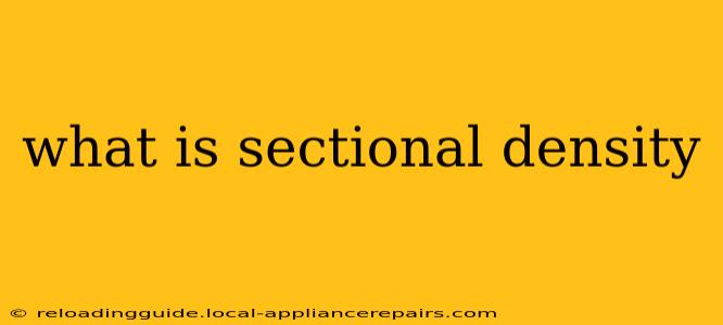 what is sectional density