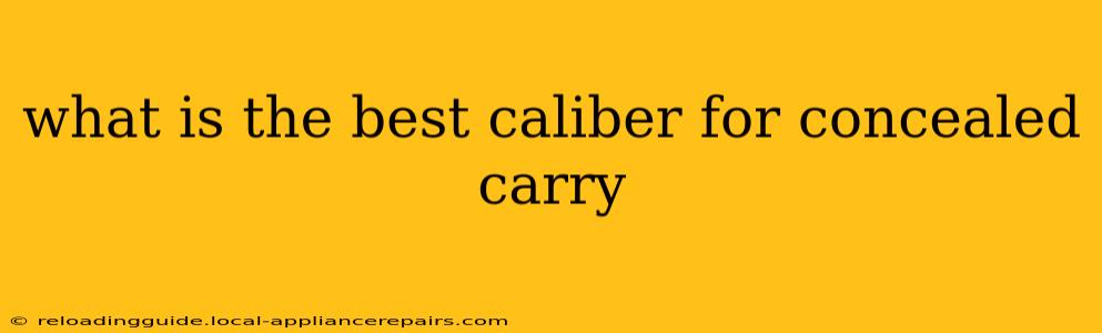 what is the best caliber for concealed carry