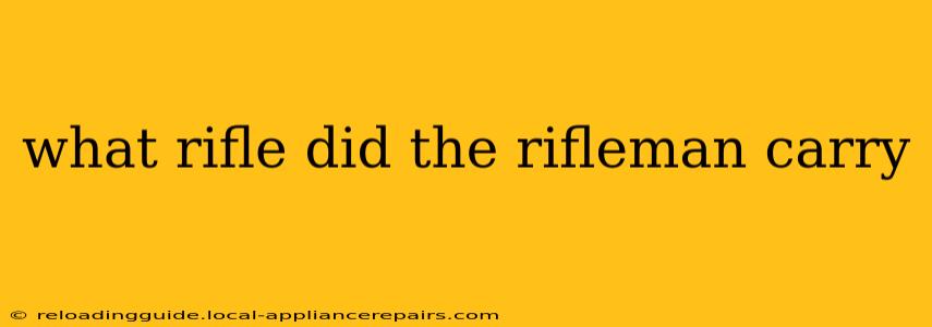 what rifle did the rifleman carry