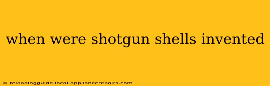 when were shotgun shells invented