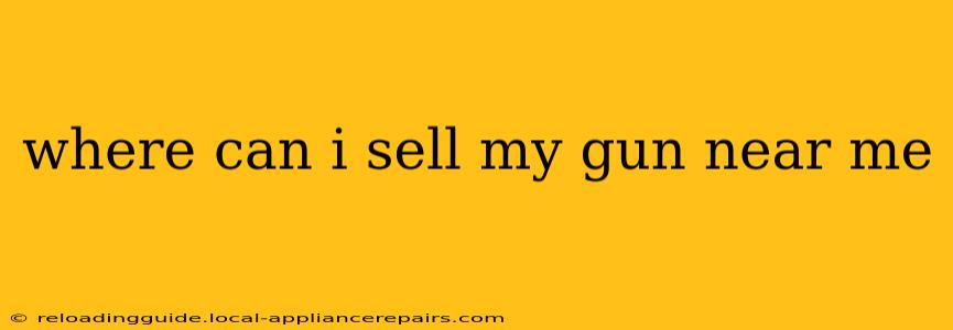 where can i sell my gun near me