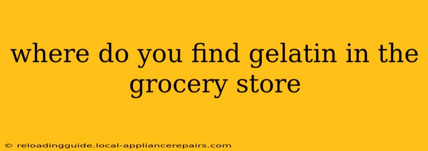 where do you find gelatin in the grocery store