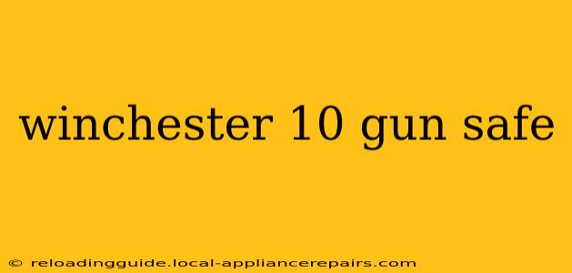 winchester 10 gun safe