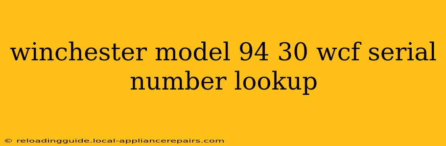 winchester model 94 30 wcf serial number lookup