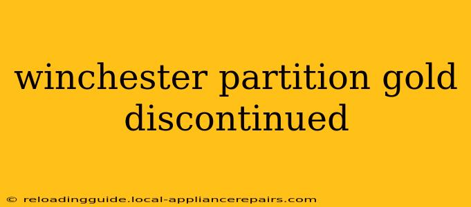 winchester partition gold discontinued