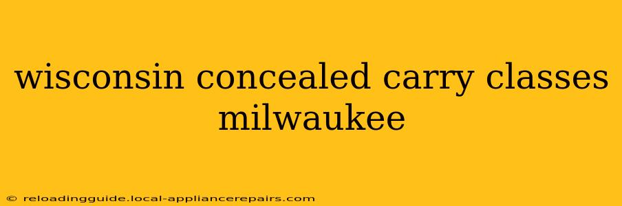 wisconsin concealed carry classes milwaukee